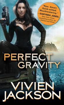 Perfect Gravity Read online