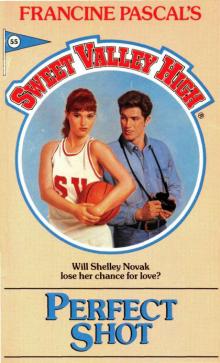 Perfect Shot (Sweet Valley High Book 55) Read online