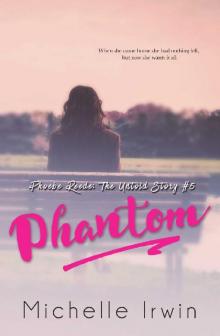 Phantom (Phoebe Reede: The Untold Story #5)
