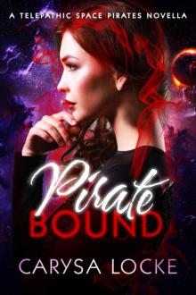 Pirate Bound: A Prequel (Telepathic Space Pirates) Read online