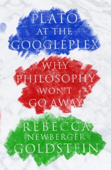 Plato at the Googleplex Read online
