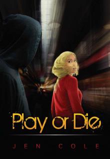 Play or Die Read online