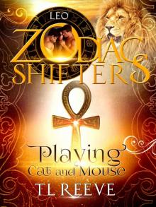 Playing Cat and Mouse: A Zodiac Shifters Paranormal Romance: Leo