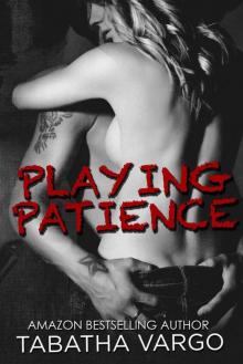 Playing Patience Read online