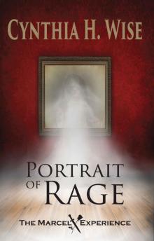 Portrait of Rage (The Marcel Experience Book 1)