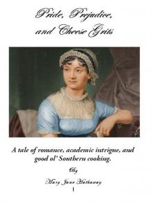 Pride, Prejudice, and Cheese Grits (Austen Takes the South) Read online
