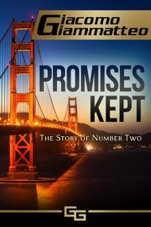 Promises Kept, The Story of Number Two