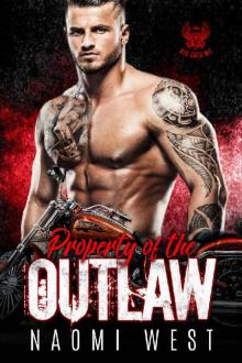 Property of the Outlaw_A Motorcycle Club Romance_Big Cats MC Read online
