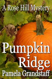 Pumpkin Ridge (Rose Hill Mystery Series Book 10) Read online