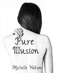 Pure Illusion (Web Of Deception #1)