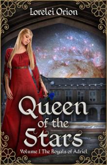 Queen of the Stars (The Royals of Adriel Book 1) Read online