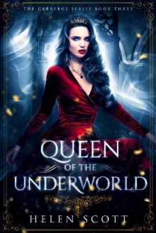 Queen of the Underworld: A Reverse Harem Romance (Cerberus Book 3) Read online