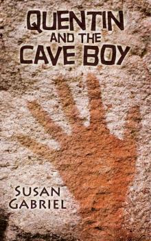 Quentin and the Cave Boy - Funny books for boys and adventurous girls Read online
