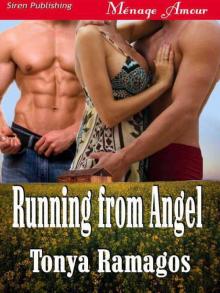 Ramagos, Tonya - Running from Angel [Sunset Cowboys 4] (Siren Publishing Ménage Amour) Read online