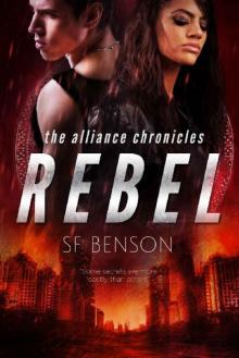 Rebel (The Alliance Chronicles Book 4) Read online