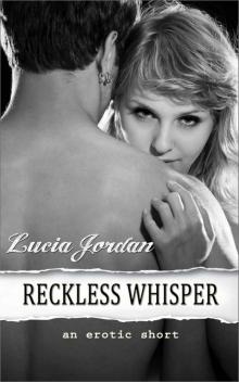 Reckless Whisper Read online