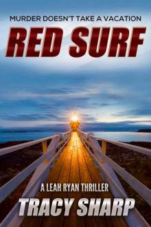 Red Surf: Leah Ryan Thrillers (The Leah Ryan Thrillers Book 4) Read online