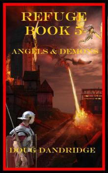 Refuge: Book 5: Angels & Demons Read online