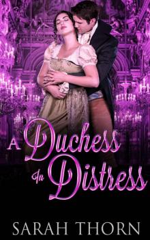 Regency Romance: Duchess In Distress (Historical Billionaire Military Romance) (19th Century Victorian Romance)