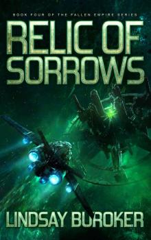 Relic of Sorrows: Fallen Empire, Book 4