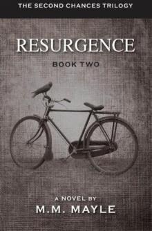 Resurgence: Book 2 of the Second Chances Trilogy Read online