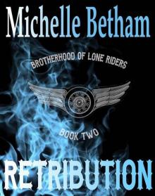Retribution (The Lone Riders MC Series Book 2) Read online