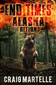 Return (End Times Alaska Book 3) Read online