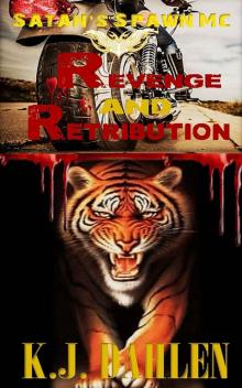 Revenge And Retribution (Satan's Spawn MC Book 2)