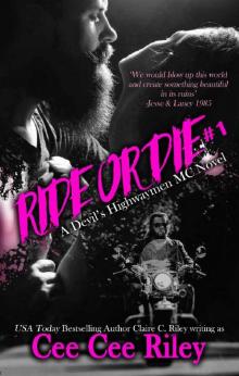Ride or Die #1: A Devil's Highwaymen MC Novel Read online