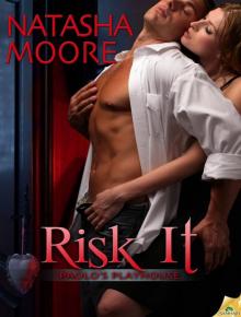 Risk It: Paolo's Playhouse, Book 2 Read online