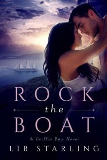 Rock the Boat: A Griffin Bay Novel Read online