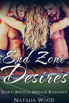 ROMANCE: End Zone Desires (Sports Bisexual MMF Menage Romance) (New Adult Threesome Romance Short Stories) Read online