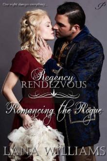 Romancing the Rogue (Regency Rendezvous Book 9) Read online