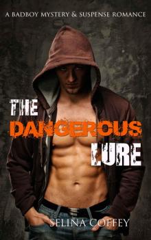 ROMANTIC THRILLER: The Dangerous Lure (Bad Boy in Crime Contemporary Romance) (Mystery and Suspense New Adult Short Story) Read online