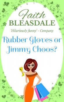Rubber Gloves or Jimmy Choos?