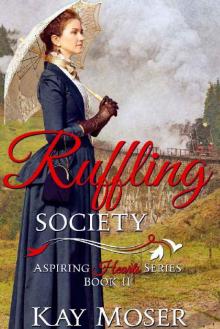Ruffling Society Read online