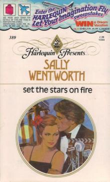 Sally Wentworth - Set the Stars on Fire Read online