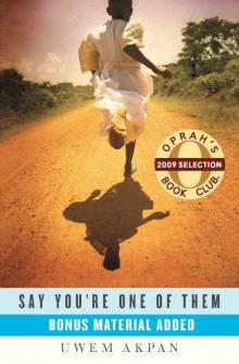 Say You're One of Them (Oprah's Book Club)