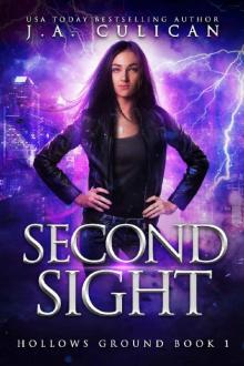 Second Sight (Hollows Ground Book 1)