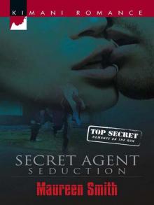 Secret Agent Seduction Read online