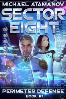 Sector Eight (Perimeter Defense: Book #1) Read online