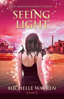 Seeing Light (The Seraphina Parrish Trilogy)