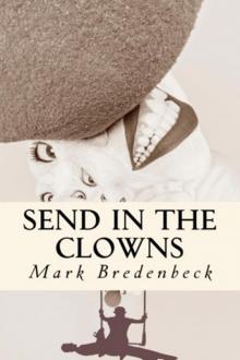 Send in the Clowns, a Detective Mike Bridger novel