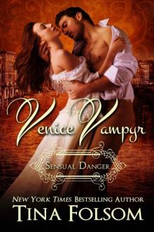 Sensual Danger (Venice Vampyr #4) Read online
