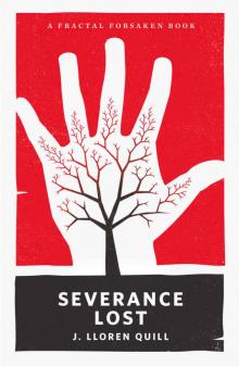 Severance Lost (Fractal Forsaken Series Book 1)