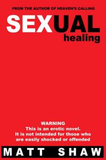 Sexual Healing: An Erotic Novel Read online