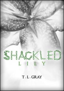Shackled Lily Read online