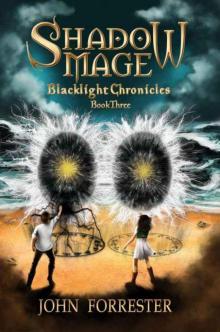 Shadow Mage (Blacklight Chronicles) Read online