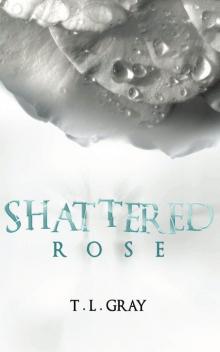 Shattered Rose (Winsor Series) Read online