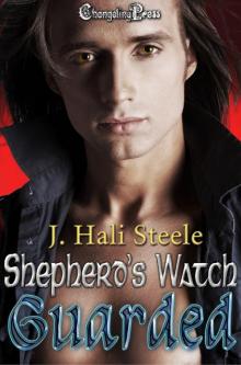Shepherd’s Watch: Guarded Read online